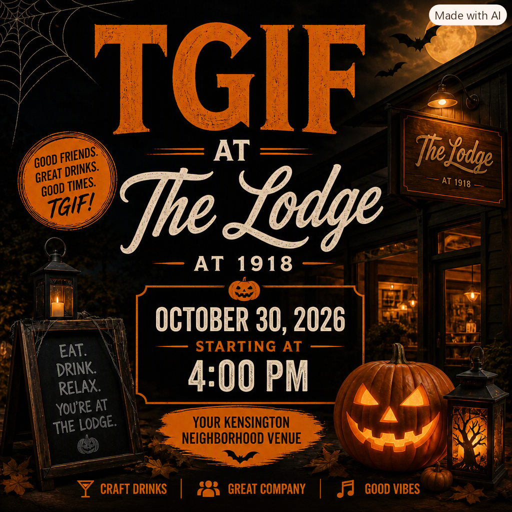 TGIF - The Lodge at 1918 -  West Hillhurst